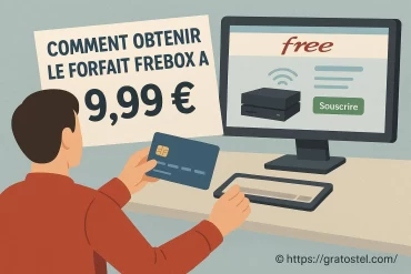Comment obtenir le forfait Freebox à 9,99 € facilement ?