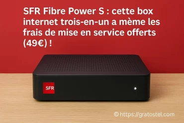 Sfr fibre power s : la box internet trois-en-un avec frais de mise en service offerts