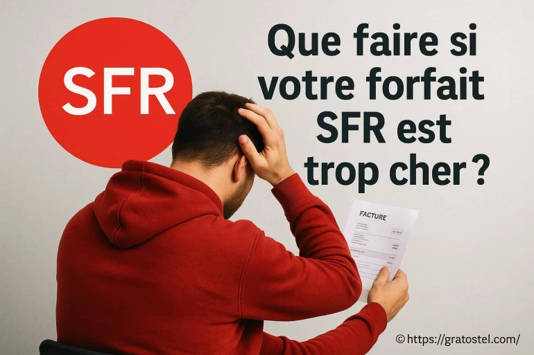 Que faire si votre forfait SFR est trop cher ?