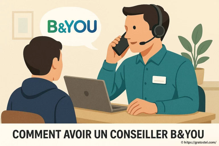 Comment avoir un conseiller B&You facilement ?