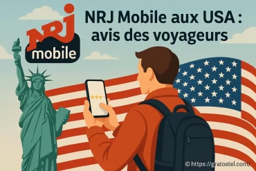 Nrj Mobile aux USA : avis et retours d’expérience des voyageurs