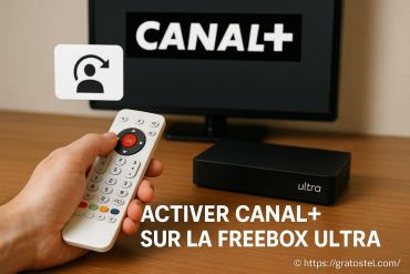 Activer canal+ sur la freebox ultra : mode d’emploi simple