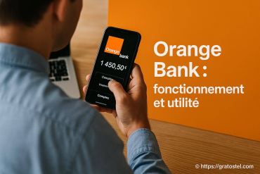 Orange bank : comment fonctionne cette banque en ligne et Ă  quoi sert-elle ?