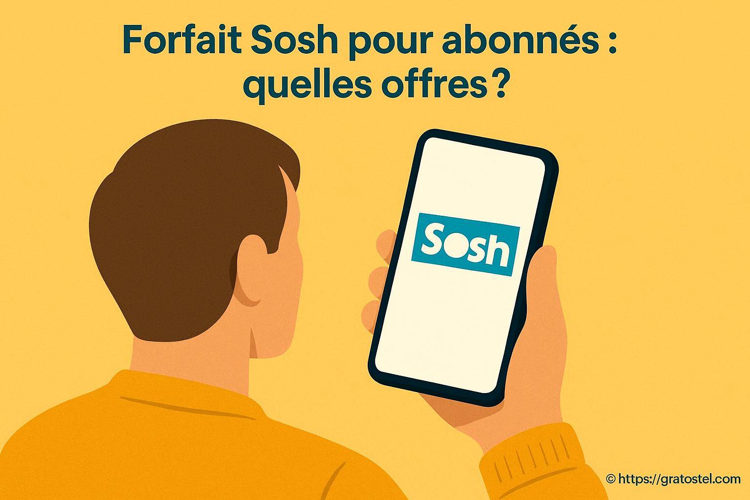 Forfait sosh pour abonnés : quelles offres choisir ?