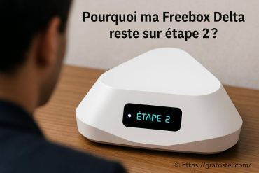 Pourquoi ma Freebox Delta reste-t-elle bloquée sur étape 2 ?
