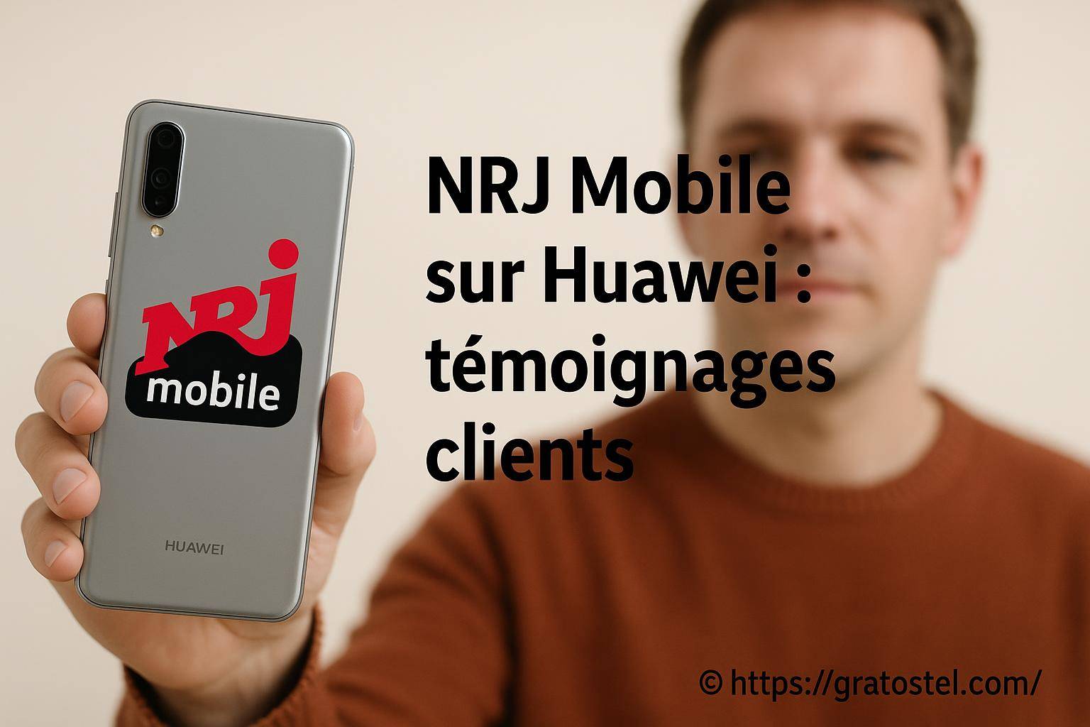 Nrj Mobile sur Huawei : que disent les témoignages clients