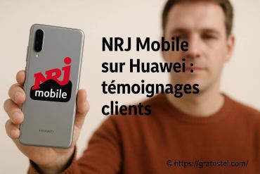 Nrj Mobile sur Huawei : que disent les témoignages clients
