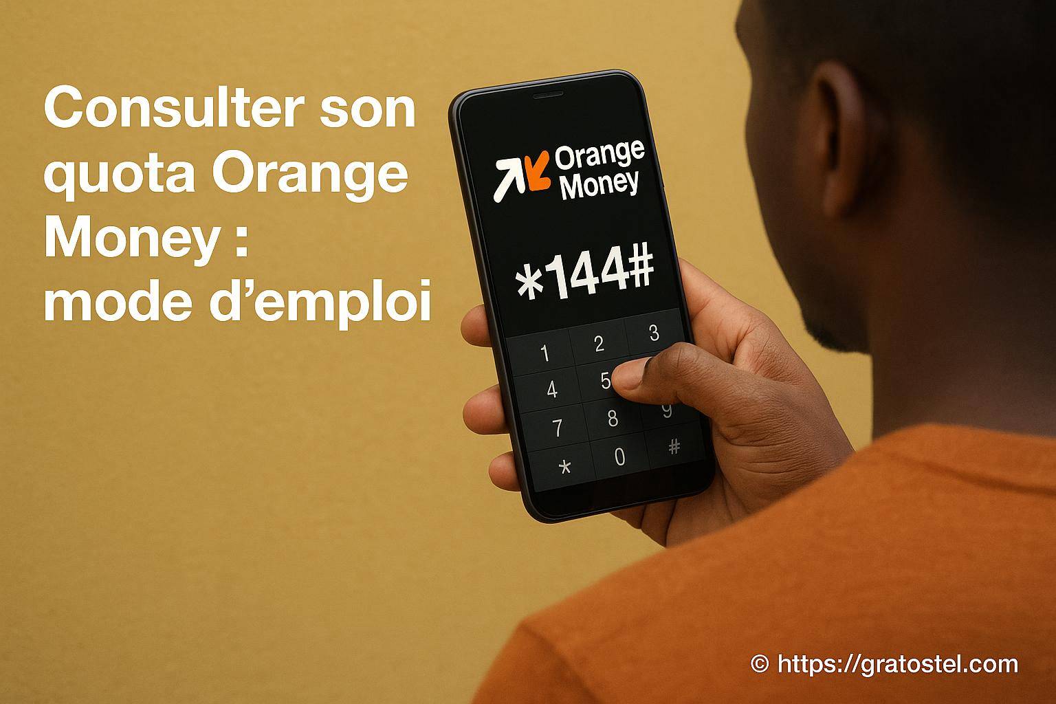 Consulter son quota Orange Money : comment faire facilement