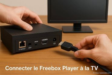 Connecter le Freebox Player à la TV : mode d’emploi complet