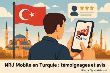 Nrj Mobile en Turquie : avis d’utilisateurs et témoignages détaillés