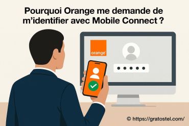 Pourquoi Orange me demande de m’identifier avec Mobile Connect ?