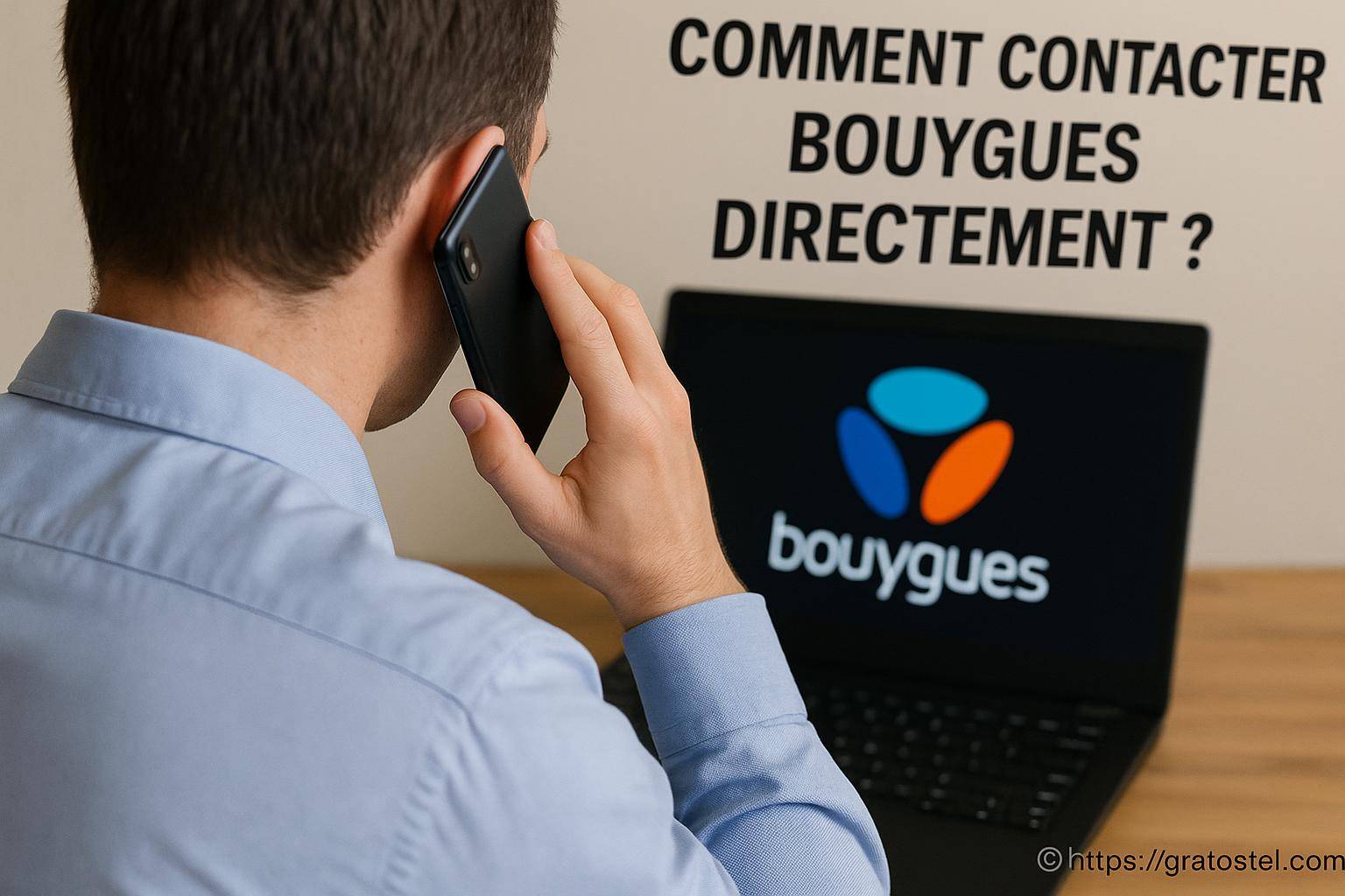 Comment contacter Bouygues directement ?